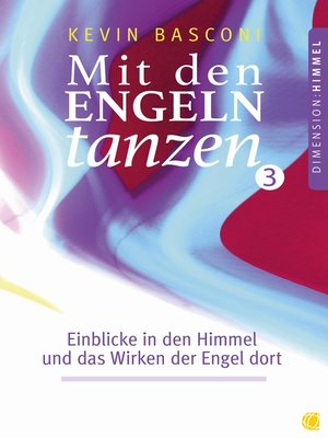 cover image of Mit den Engeln tanzen (Band 3)